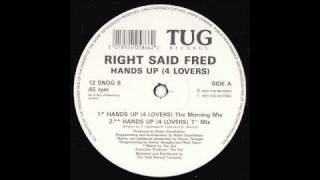 Right Said Fred - Hands Up For Lovers (Danny Tenaglia&#39;s The Morning Mix)