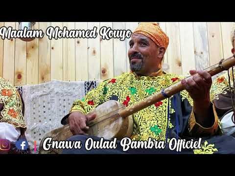 Lila Maalam Mohamed  Kouyo - Mawama Bala Moussaka - & Gnawa Oulad Bambra