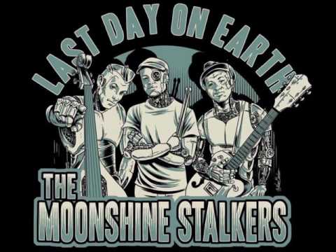 The Moonshine Stalkers - Talkin' Chicken