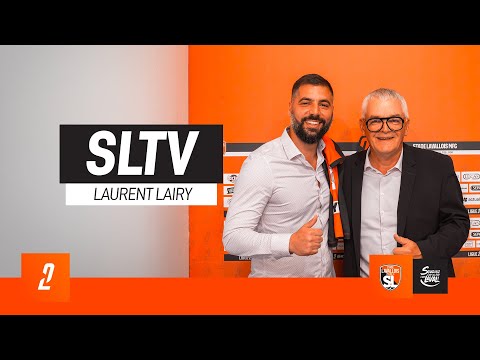 📺 SLTV｜LAURENT LAIRY