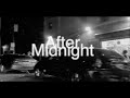 OT The Real Ft SKNJ AFTER MIDNIGHT Official Video