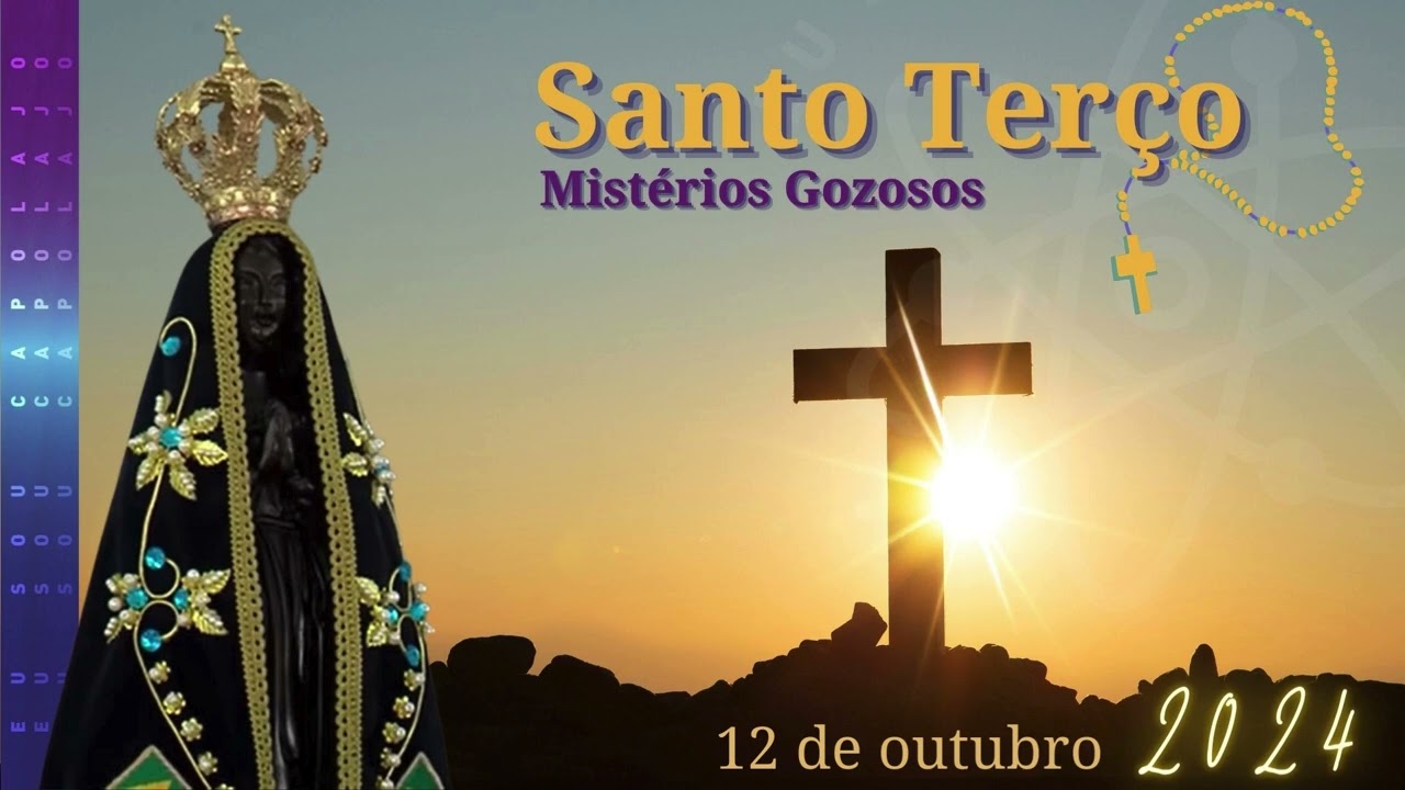 12/10/2024 - Santo Terço - Nossa Senhora de Aparecida