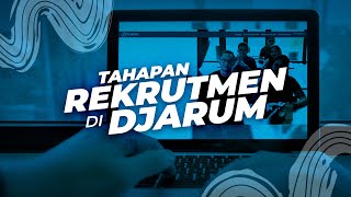 Tahapan Rekrutmen di Djarum