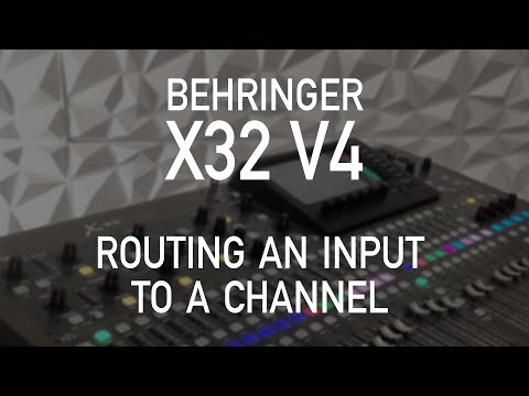Behringer X32 Firmware V4 | 104 - Routing An Input to a Channel