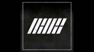 [Full Audio] iKON - 이리오너라 (ANTHEM) (B.I&amp;BOBBY)