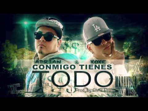 Conmigo tienes todo - Adrian Gonzalo Ft. Xoxe  (Prod By Chriz Pro)