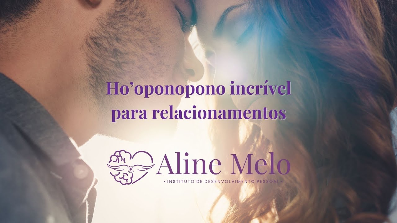 Ho'oponopono Poderoso para Relacionamentos