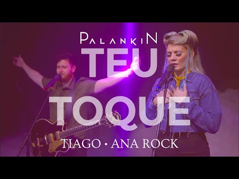 PALANKIN - TEU TOQUE (CLIPE OFICIAL) - Tiago & Ana Rock