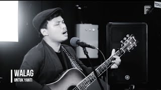 Download lagu Walag - Untuk Yanti (live at misterius music #1) mp3