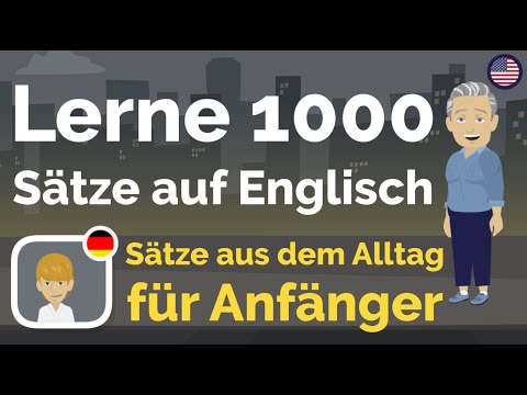 Englisch Vokabeln: Lerne 1000 Sätze auf Englisch für Anfänger