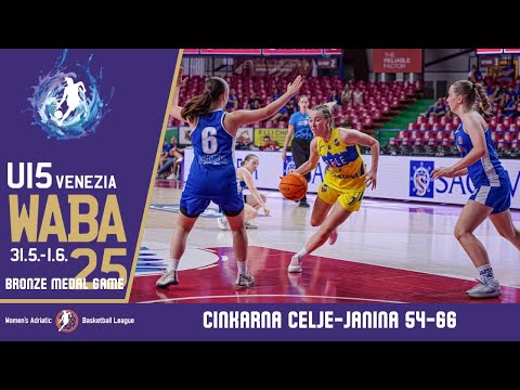 2025 WABA U15 Final-Four - Bronze Medal Game: Cinkarna Celje-Janina 54-66 (01/06)