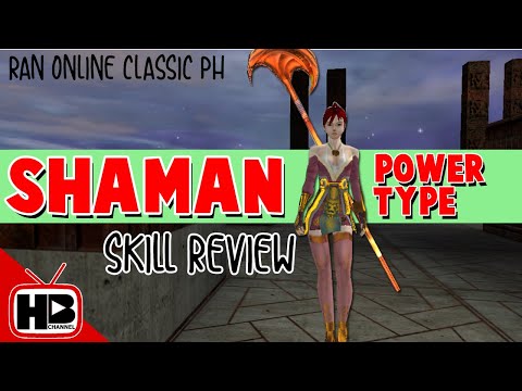 Ran Online Classic Shaman Skills - Power Type