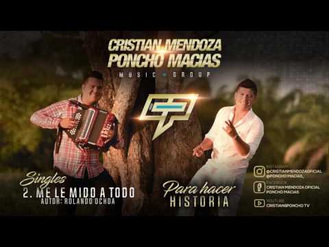 Me Le Mido a Todo (Cover Audio) - Cristian Mendoza & Poncho Macias