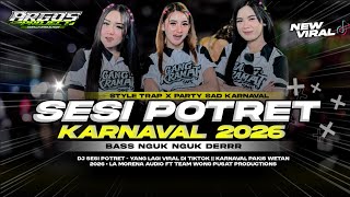 Download lagu DJ SESI POTRET TRAP PARTY KARNAVAL VIRAL TIKTOK FULLBASS - ARGOS PROJECT mp3 Download lagu DJ SESI POTRET TRAP PARTY KARNAVAL VIRAL TIKTOK FULLBASS - ARGOS PROJECT mp3
