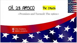APUSH: The 1960s (1960s) Ch. 28 AMSCO