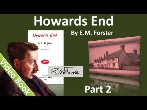 , title : 'Part 2 - Howards End Audiobook by E. M. Forster (Chs 8-14)'
