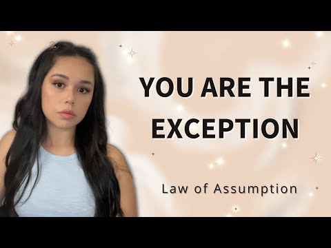 you are the mf exception to the rule // law of assumption