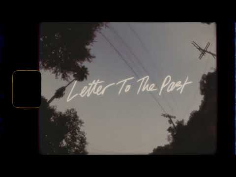 Video thumbnail for Letter To The Past (In The Canyon Haze)