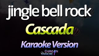 Jingle Bell Rock - Cascada (Mean Girls) (Karaoke Version)