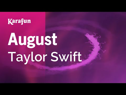 August - Taylor Swift | Karaoke Version | KaraFun
