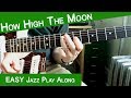 How High The Moon (Fast) | Guitar Play Along