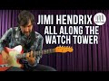 Jimi Hendrix All Along The Watch Tower Solos ...