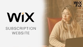 How to Make a Subscription Website in Wix | WIX FIX