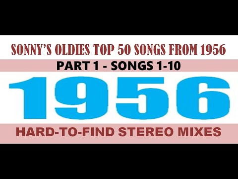 𝙎𝙤𝙣𝙣𝙮'𝙨 𝙊𝙡𝙙𝙞𝙚𝙨 - 𝐓𝐨𝐩 𝟱𝟎 𝐬𝐨𝐧𝐠𝐬 𝐟𝐫𝐨𝐦 𝟏𝟗𝟓𝟲 - 𝗣𝗮𝗿𝘁 𝟏 𝐬𝐨𝐧𝐠𝐬 𝟭-𝟏𝟎 𝐢𝐧 𝐬𝐭𝐞𝐫𝐞𝐨 𝐦𝐢𝐱𝐞𝐬 - 𝐬𝐞𝐞 𝐥𝐢𝐬𝐭𝗶𝗻𝗴