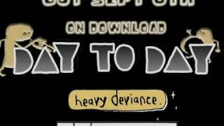 Heavy Deviance (Day to Day) Out on Download 6th Sept