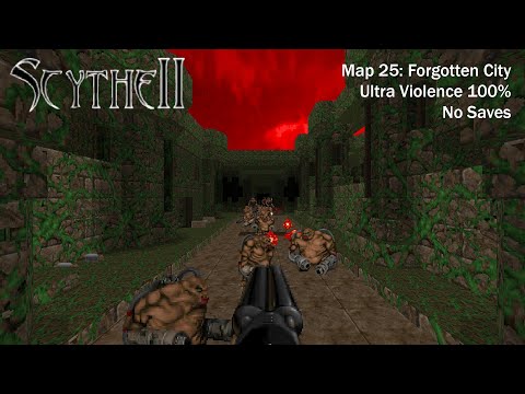 (Doom II) Scythe II: Map25: Forgotten City (UV 100%)