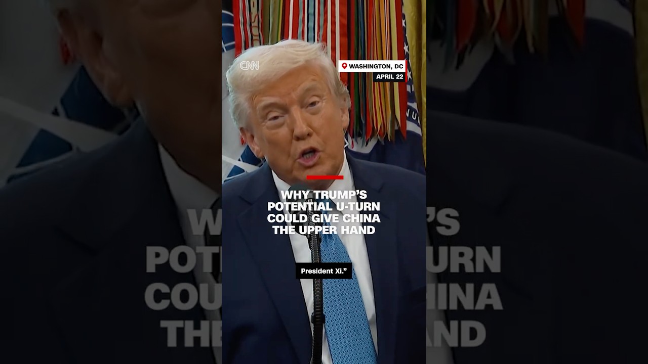 Why Trump’s potential U-turn could give China the upper hand