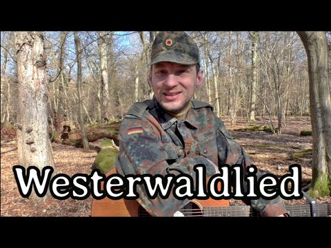 German Soldier Sings - Westerwaldlied [Liederbuch der Bundeswehr][+ English Translation]