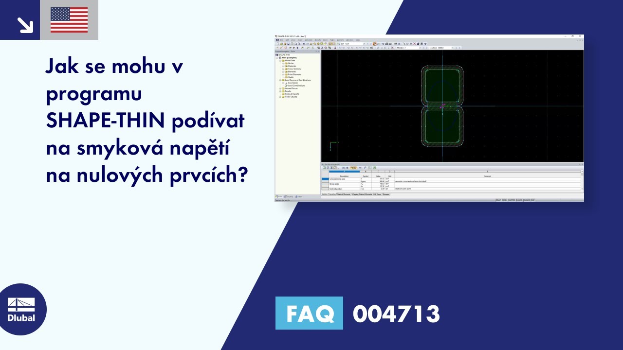 [EN] FAQ 004713 | Jak se mohu v programu SHAPE-THIN podívat na smyková napětí na nulových prvcích?