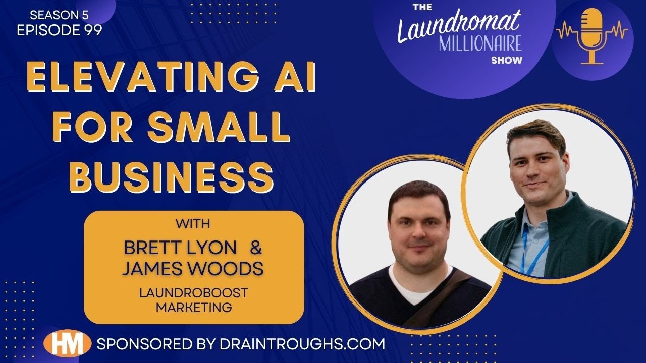 Elevating AI for Small Business w/Brett Lyon & James Woods