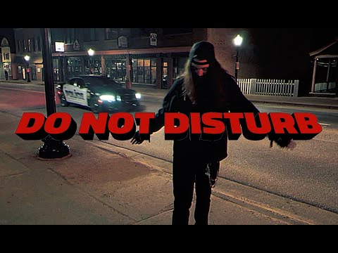 YEAHDUDEJOSHISHERE - DO NOT DISTURB (Official Music Video)