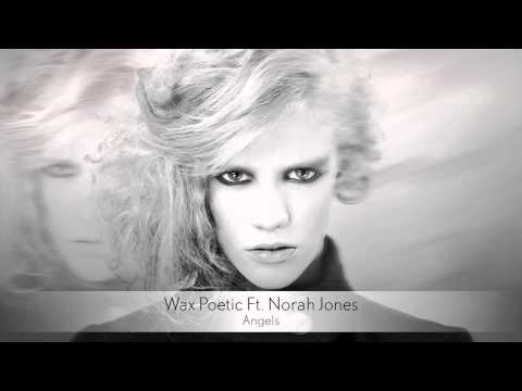 Wax Poetic Ft. Norah Jones - Angels :: Musica del Lounge