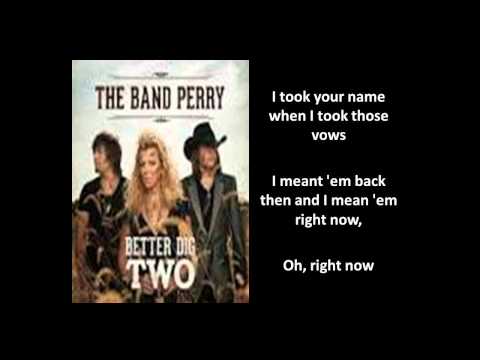 [Lyrics On Screen] Better Dig Two Lyrics - The Band Perry [The Band Perry Better Dig Two Lyrics]
