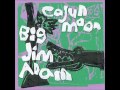 Big Jim Adam - Come On In My Kitchen