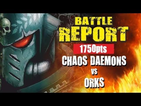 Chaos Daemons of Khorne vs Orks 1750pts Battle Report