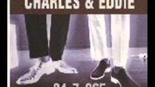 Charles & Eddie - 24-7-365 (I'm Gonna Love You)
