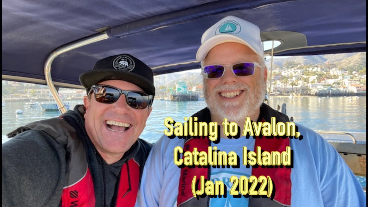 Sailing to Avalon, Catalina Island (Jan 2022)