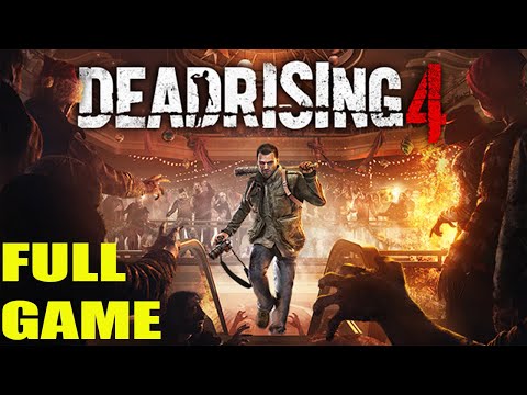 DEAD RISING 4 Gameplay Walkthrough FULL GAME - No Commentary LONGPLAY