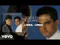 Zezé Di Camargo Luciano Linda Linda Áudio Oficial