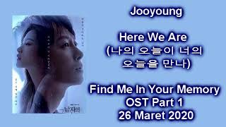 Download lagu JooYoung Here We Are terjemahan bahasa indonesia (Han/Rom/Eng/Ina) mp3