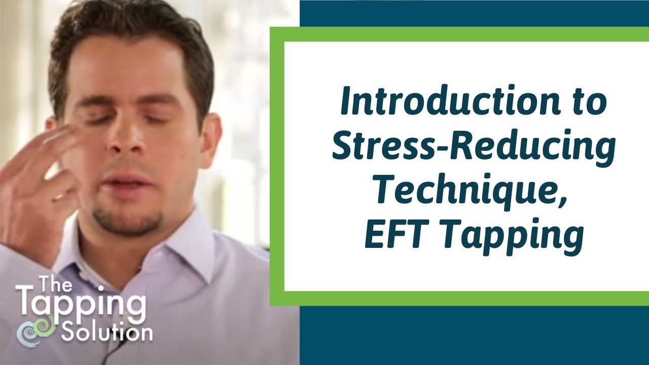 What Is EFT Tapping? (Emotional Freedom Techniques) - Nick and Jessica Ortner - The Tapping Solution