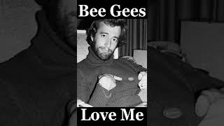 Bee Gees, Robin Gibb “Love Me” 1976