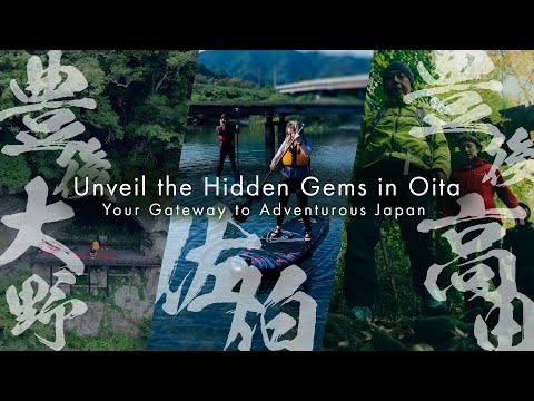 Experience Adventure Tourism: Nature and Culture in Oita Prefecture