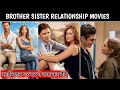 Top 3 Brother Sister Mom Relationship Movies List Watch Alone