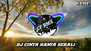 Download lagu DJ Cinta Hanya Sekali ( Nazia Marwiana ) Dangdut Remix by CF RMX mp3 Download lagu DJ Cinta Hanya Sekali ( Nazia Marwiana ) Dangdut Remix by CF RMX mp3