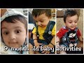 9 Month Baby Activities Milestones Growth And Development Daksh 9 Month Video Compilation